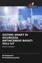 M Kalamani, M. Kalamani, M Krishnamoorthi, M. Krishnamoorthi - SISTEMI SMART DI SICUREZZA ANTINCENDIO BASATI SULL'IoT