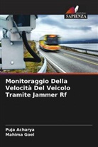 Puja Acharya, Mahima Goel - Monitoraggio Della Velocità Del Veicolo Tramite Jammer Rf