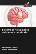 Pradip P Ghorpade, Bhausaheb S Salve - Sistemi di rilevamento del tumore cerebrale