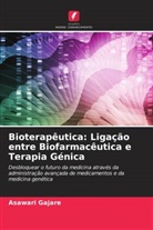 Asawari Gajare - Bioterapêutica: Ligação entre Biofarmacêutica e Terapia Génica