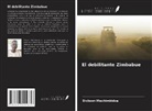 Dickson Machimbidza - El debilitante Zimbabue