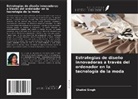 Shalini Singh - Estrategias de diseño innovadoras a través del ordenador en la tecnología de la moda