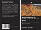 Zungukanji Nachilongo - Fitorremediación de suelos contaminados con plomo