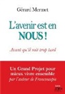 Gérard Mermet - L'avenir est en NOUS !
