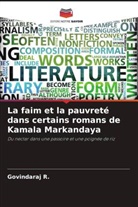 Govindaraj R. - La faim et la pauvreté dans certains romans de Kamala Markandaya