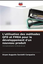 Uryan Augusto Saviotti Cerqueira - L'utilisation des méthodes QFD et FMEA pour le développement d'un nouveau produit