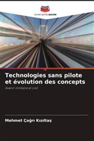 Mehmet Ça¿r¿ K¿z¿lta¿, Mehmet Çagri Kiziltas - Technologies sans pilote et évolution des concepts