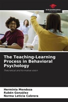 Norma Leticia Cabrera, Ruben Gonzalez, Herminia Mendoza - The Teaching-Learning Process in Behavioral Psychology