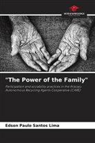 Edson Paulo Santos Lima - "The Power of the Family"