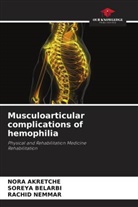 Nora Akretche, Soreya Belarbi, Rachid Nemmar - Musculoarticular complications of hemophilia