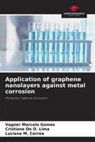 Cristiane De O. Lima, Vagner Marcelo Gomes, Luciana M. Correa - Application of graphene nanolayers against metal corrosion