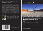 Rubi Rodrigues - El pensamiento de Platón en tres estudios de la obra
