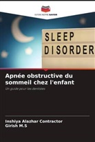 Inshiya Alazhar Contractor, Girish M. S, Girish M.S - Apnée obstructive du sommeil chez l'enfant