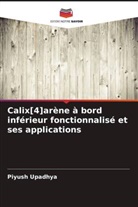 Piyush Upadhya - Calix[4]arène à bord inférieur fonctionnalisé et ses applications