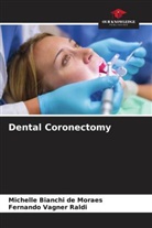 Michelle Bianchi de Moraes, Fernando Vagner Raldi - Dental Coronectomy