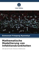 Emmanuel Frimpong Nyamekye - Mathematische Modellierung von Infektionskrankheiten