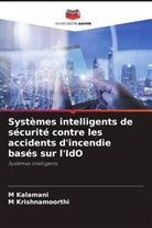 M Kalamani, M. Kalamani, M Krishnamoorthi, M. Krishnamoorthi - Systèmes intelligents de sécurité contre les accidents d'incendie basés sur l'IdO