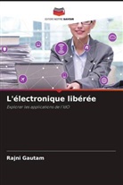 Rajni Gautam - L'électronique libérée