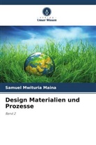 Samuel Mwituria Maina - Design Materialien und Prozesse