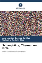Walquír P da S Dias, Walquíria P. da S. Dias, Ana Lourdes Queiroz da Silva - Schauplätze, Themen und Orte