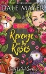 Dale Mayer - Revenge in the Roses