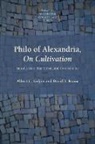 Albert C. Geljon, David T. Runia - Philo of Alexandria, On Cultivation