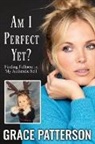Grace Patterson - Am I Perfect Yet?