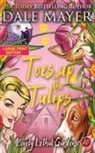 Dale Mayer - Toes up in the Tulips