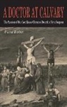 Pierre Barbet - A Doctor at Calvary