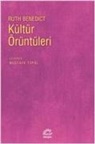 Ruth Benedict - K&uuml;lt&uuml;r &Ouml;r&uuml;nt&uuml;leri