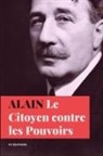 Alain - Le citoyen contre les pouvoirs