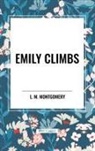 L M Montgomery, L. M. Montgomery - Emily Climbs