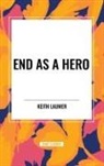 Keith Laumer - End as a Hero
