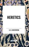 G K Chesterton, G. K. Chesterton - Heretics