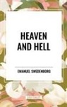 Emanuel Swedenborg - Heaven and Hell