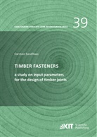 Carmen Sandhaas - Timber fasteners: a study on input parameters for the design of timber joints