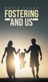 Marie Coady - Fostering And Us