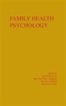 T John Akamatsu, T. John Akamatsu, Akamatsu T. John, Janis H Crowther, Janis H. Crowther, Crowther Janis H.... - Family Health Psychology