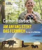 Carmen Rohrbach - Am Anfang steht das Fernweh