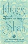 Idries Shah - Neglected Aspects of Sufi Studies