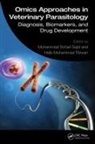 Muhammad Sohail Rizwan Sajid, Hafiz Muhammad Rizwan, Muhammad Sohail Sajid - Omics Approaches in Veterinary Parasitology