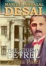 Zarina Patel - Manilal Ambalal Desai. The Stormy Petrel