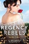 Sophia James, James Sophia - Regency Rebels: A Dangerous Engagement