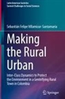 Sebastián Felipe Villamizar-Santamaría - Making the Rural Urban