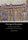Gabriel Radle, Gabriel (University of Notre Dame Radle, Gabriel (Yale University Radle, Radle Gabriel - Marriage in Byzantium