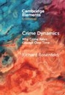 Richard Rosenfeld, Richard (University of Missouri Rosenfeld - Crime Dynamics