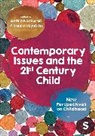 Andre Lyndon Kurowski, Andre Kurowski, Sandra Lyndon - Contemporary Issues and the 21st Century Child