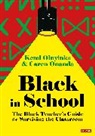 Author, Kemi Oluyinka, Kemi (Young Black Teachers Network Oluyinka, Caren Onanda, Caren (Young Black Teachers Network Onanda - Black in School: The Black Teacher s Guide for Surviving the Classroo