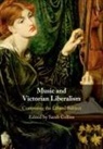 Sarah Collins, Collins Sarah - Music and Victorian Liberalism