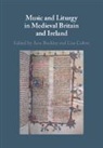Ann Buckley, Buckley Ann, Lisa Colton - Music and Liturgy in Medieval Britain and Ireland